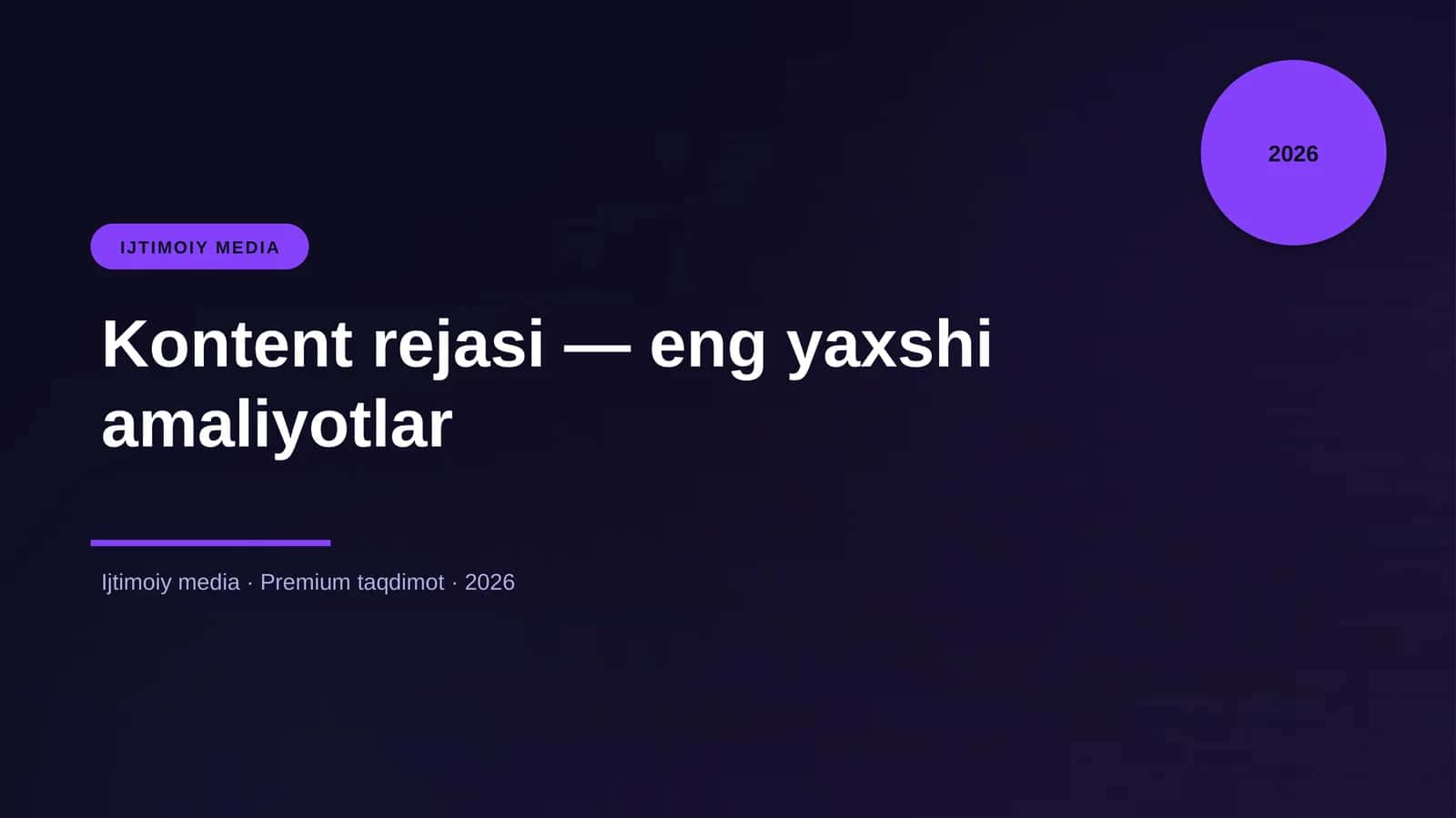 Kontent rejasi — eng yaxshi amaliyotlar