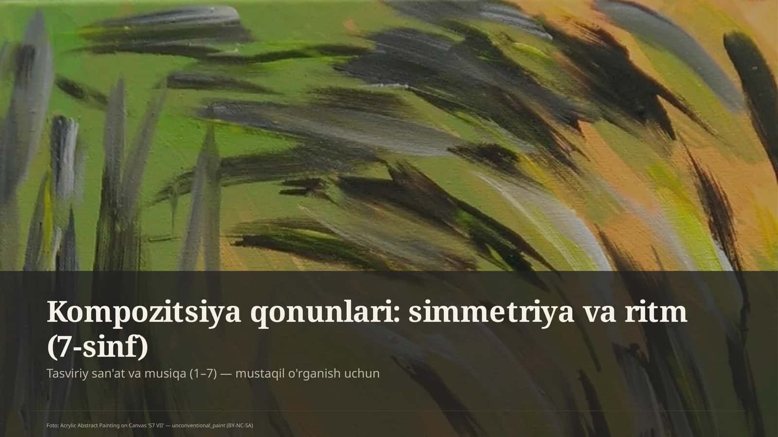 Kompozitsiya qonunlari: simmetriya va ritm (7-sinf)
