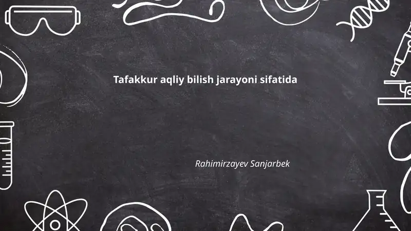 Tafakkur aqliy bilish jarayoni sifatida