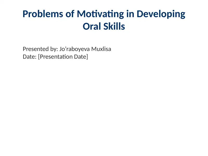 Problems of Motivating in Developing Oral Skills