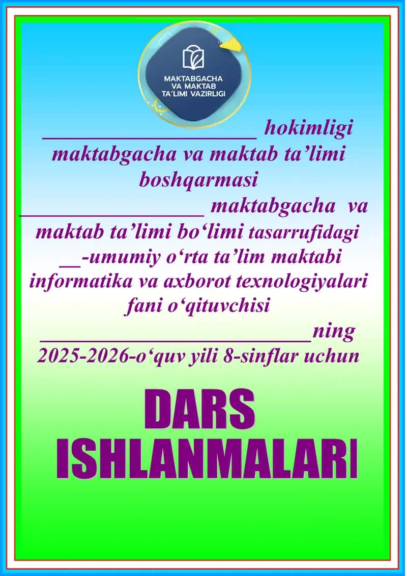 2025-2026-o‘quv yili 8-sinf uchun informatika va axborot texnologiyalar fanidan darslar uchun taqvim mavzu rejasi.