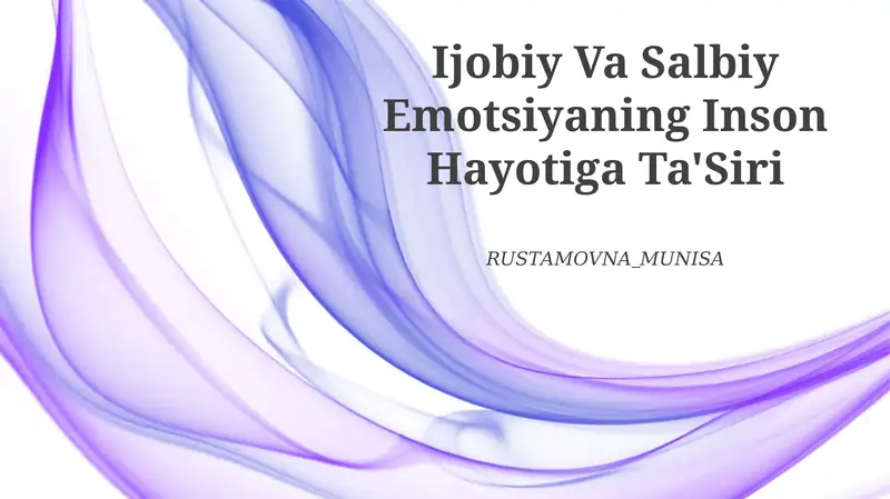 Ijobiy Va Salbiy Emotsiyaning Inson Hayotiga Ta'Siri