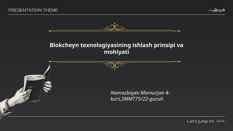 Blokcheyn texnologiyasining ishlash prinsipi va mohiyati