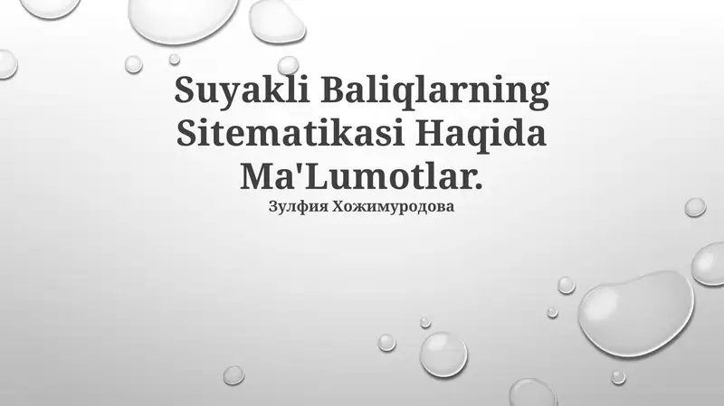 Suyakli Baliqlarning Sitematikasi Haqida Ma'Lumotlar