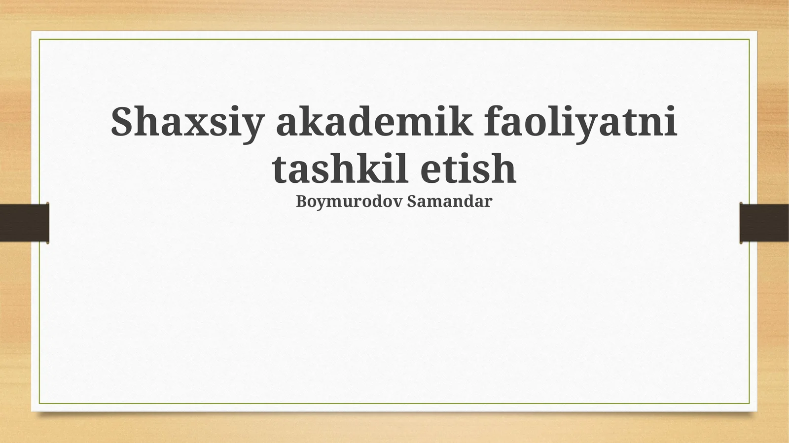 Shaxsiy akademik faoliyatni tashkil etish