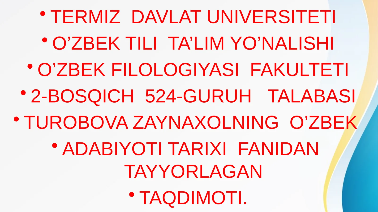 Zaynaxol Turobova O’zbek Adabiyoti Tarixi Fanidan Tayyorlagan Taqdimot