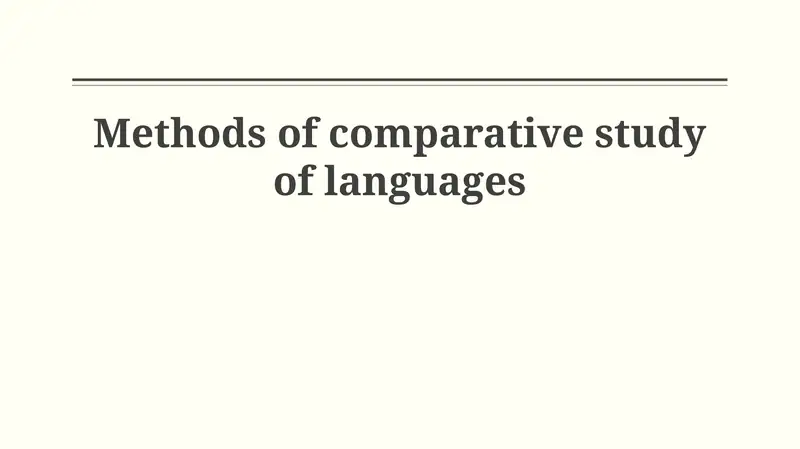 Methods of Comparative Study of Languages