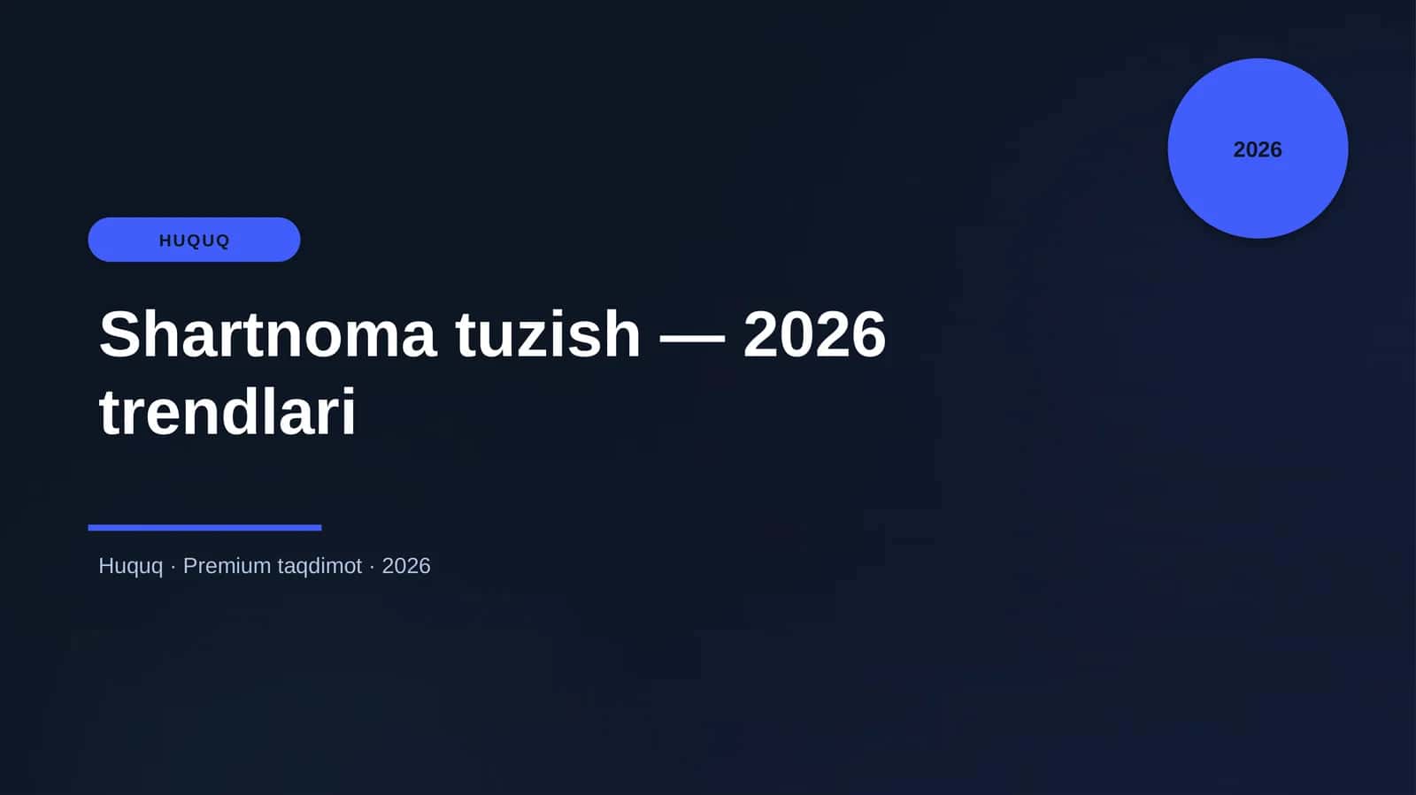 Shartnoma tuzish — 2026 trendlari