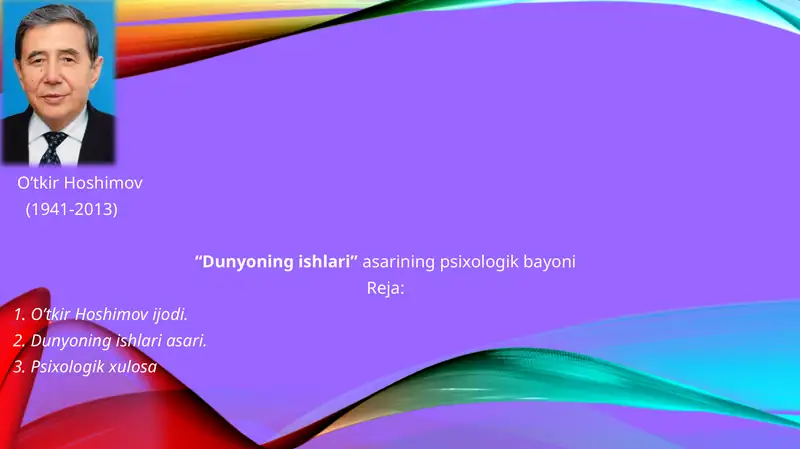 “Dunyoning ishlari” asarining psixologik bayoni