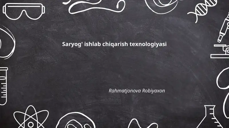 Saryog' ishlab chiqarish texnologiyasi