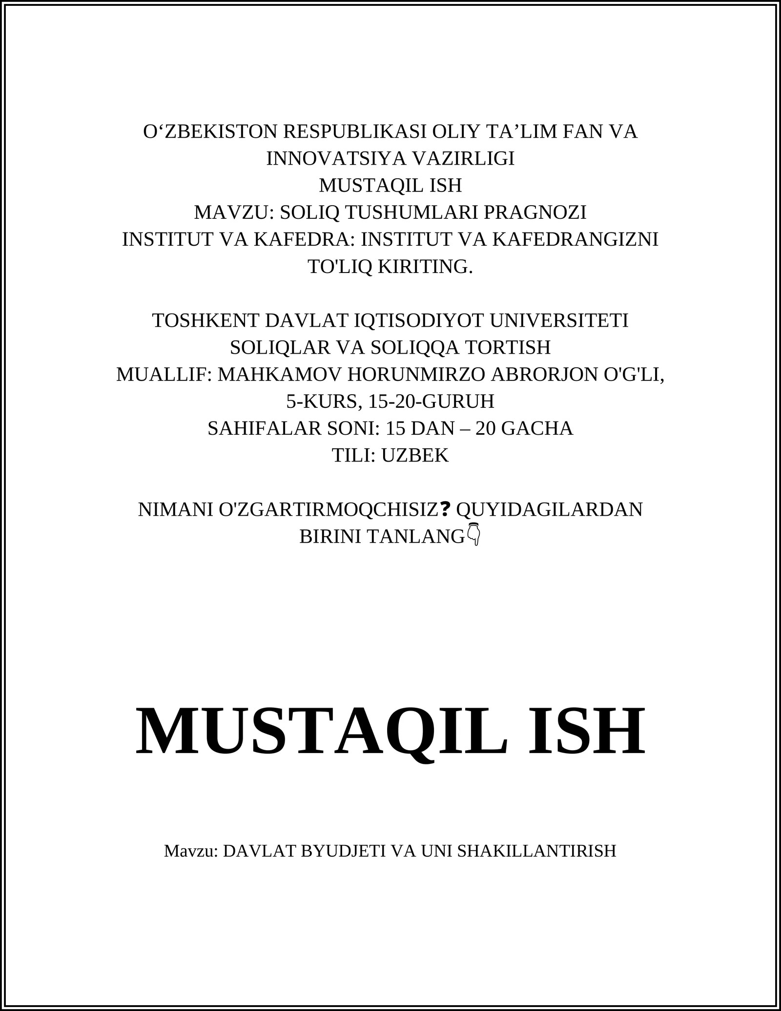 DAVLAT BYUDJETI VA UNI SHAKILLANTIRISH