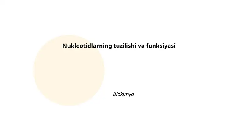 Nukleotidlarning tuzilishi va funksiyasi