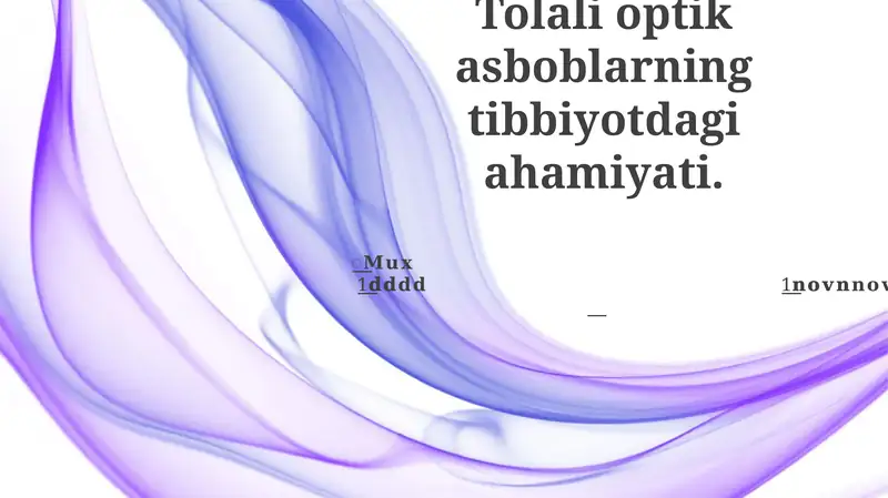 Tolali optik asboblarning tibbiyotdagi ahamiyati