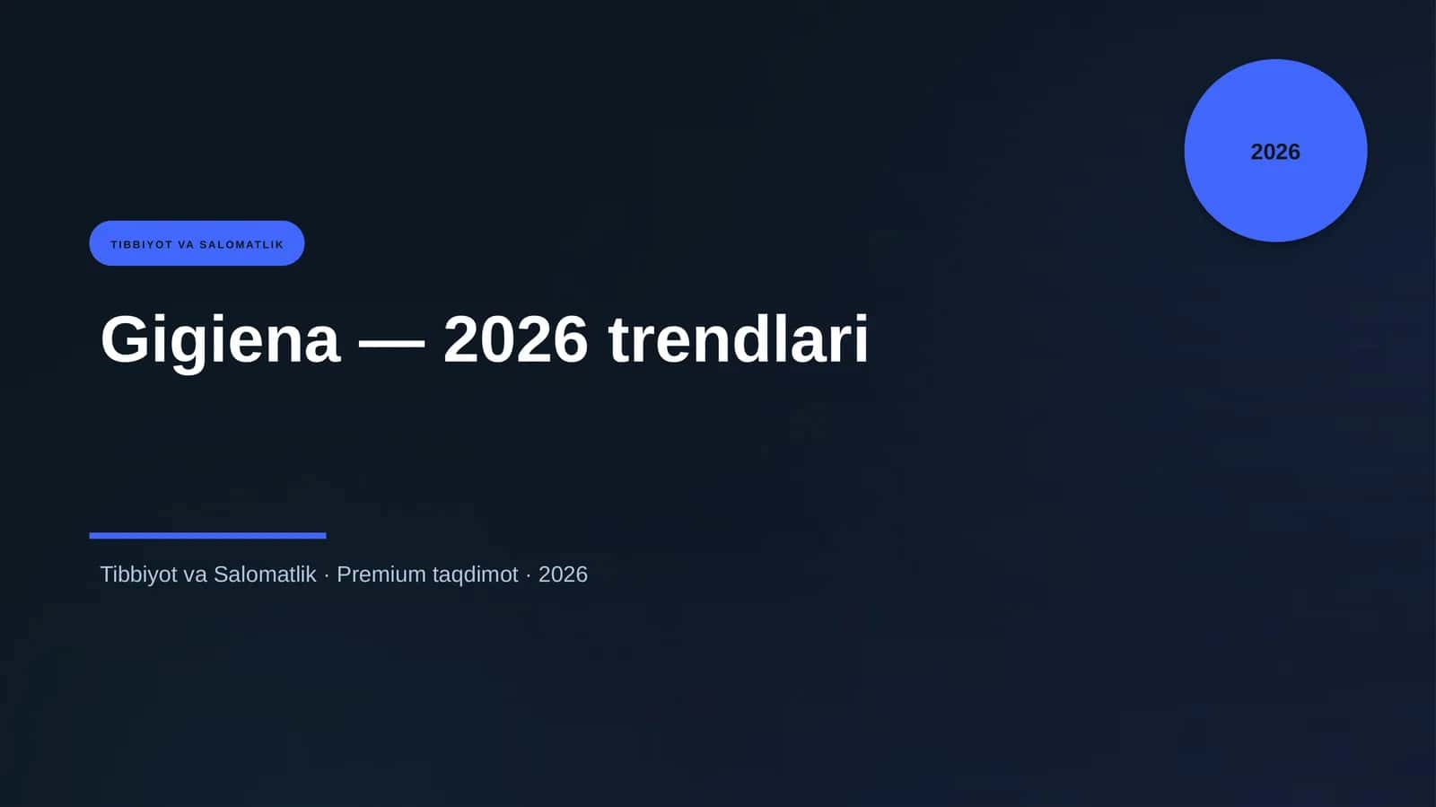 Gigiena — 2026 trendlari