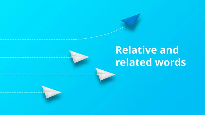 Relative and related words