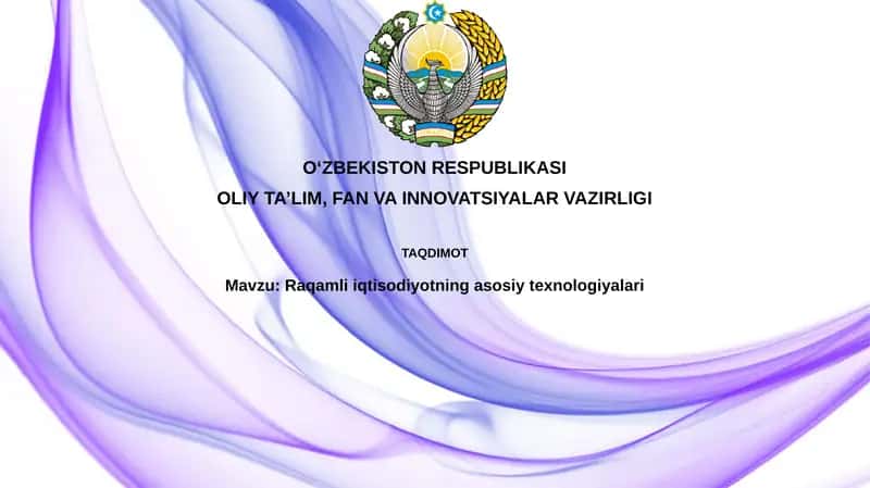 Raqamli iqtisodiyotning asosiy texnologiyalari