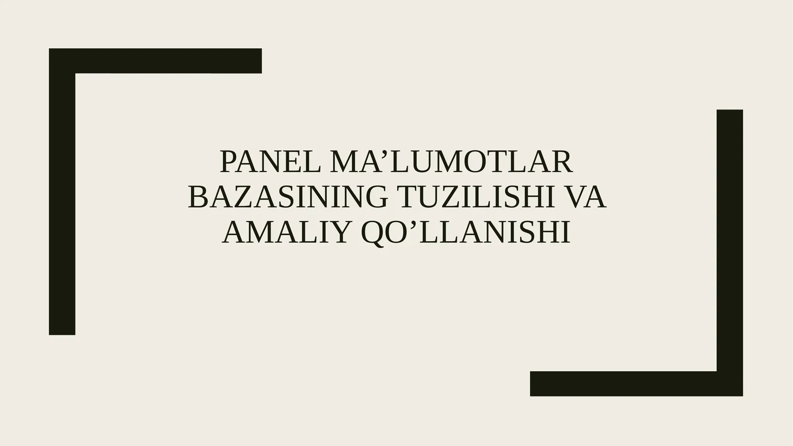 Panel ma’lumotlar bazasining tuzilishi va amaliy qo’llanishi