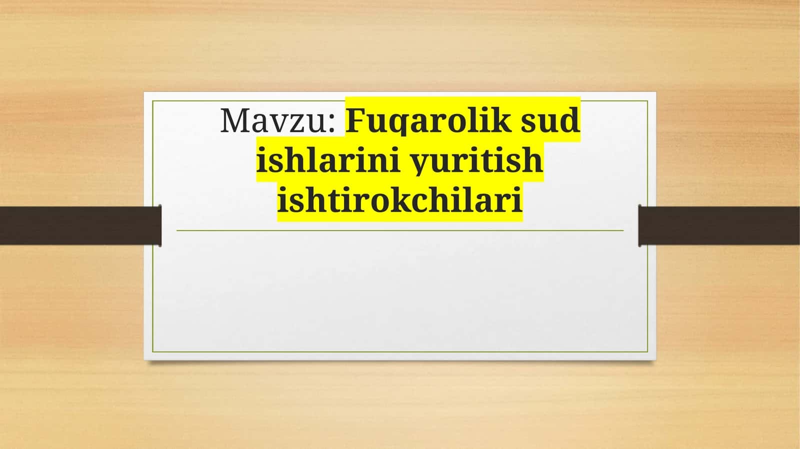 Fuqarolik sud ishlarini yuritish ishtirokchilari