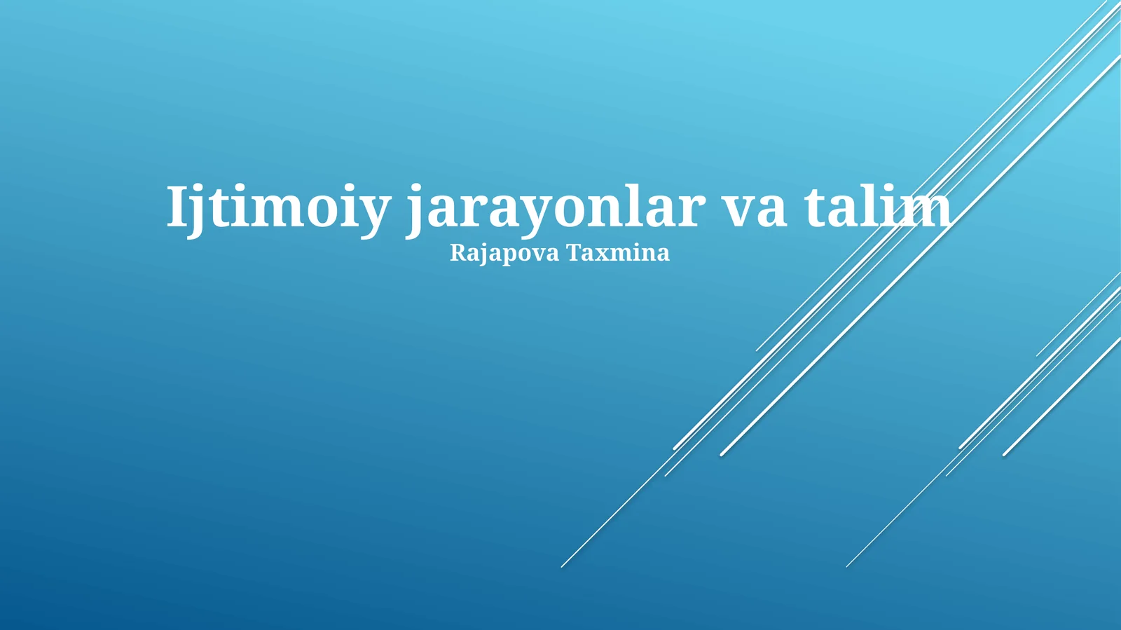 Ijtimoiy jarayonlar va talim
