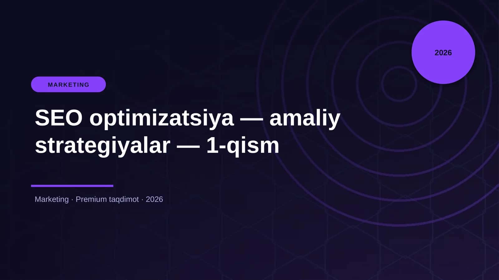 SEO optimizatsiya — amaliy strategiyalar — 1-qism