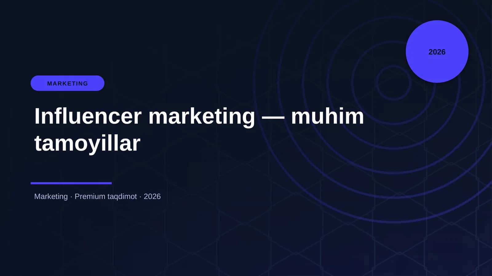 Influencer marketing — muhim tamoyillar