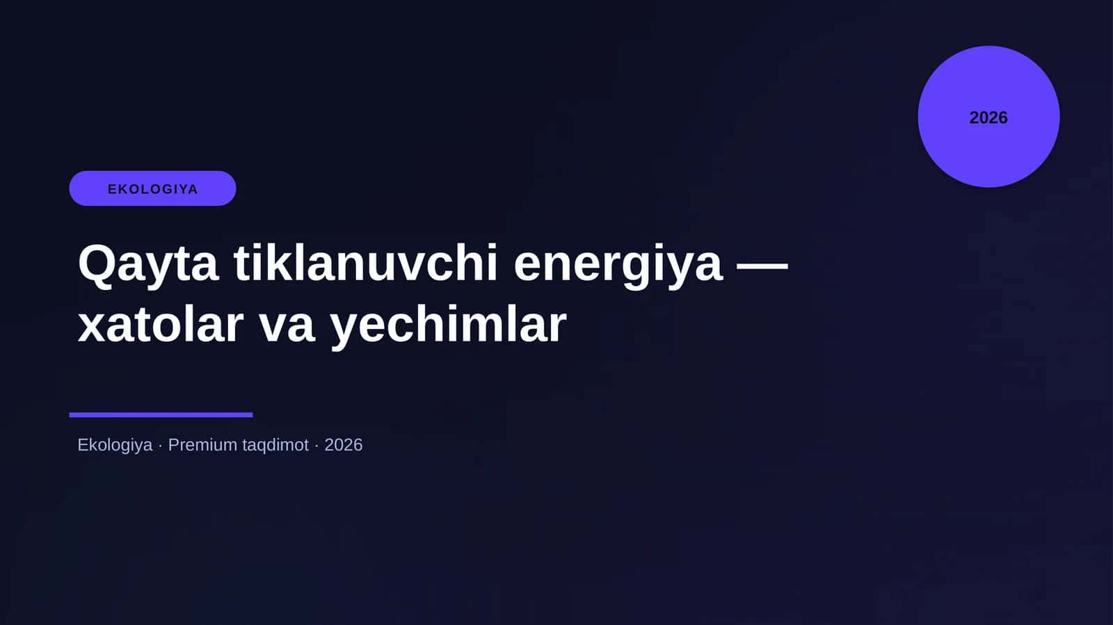 Qayta tiklanuvchi energiya — xatolar va yechimlar