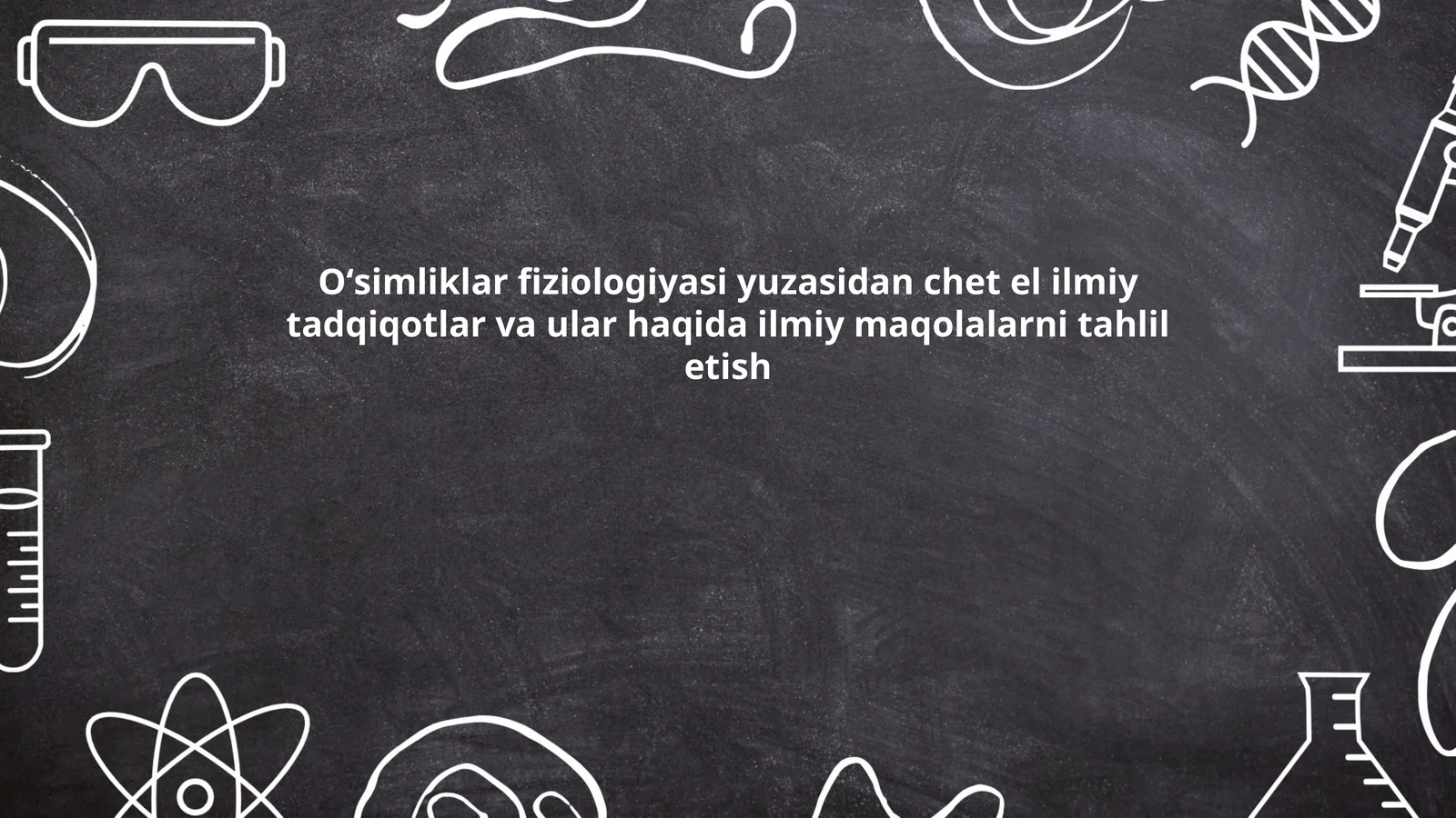 Oʻsimliklar fiziologiyasi yuzasidan chet el ilmiy tadqiqotlar