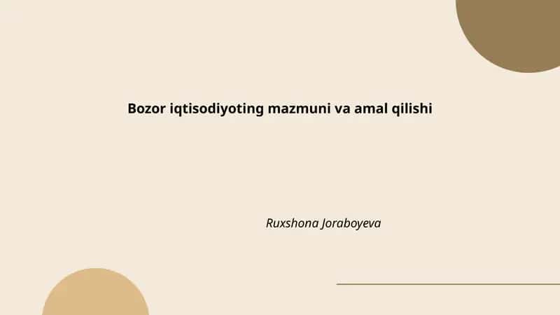 Bozor iqtisodiyoting mazmuni va amal qilishi
