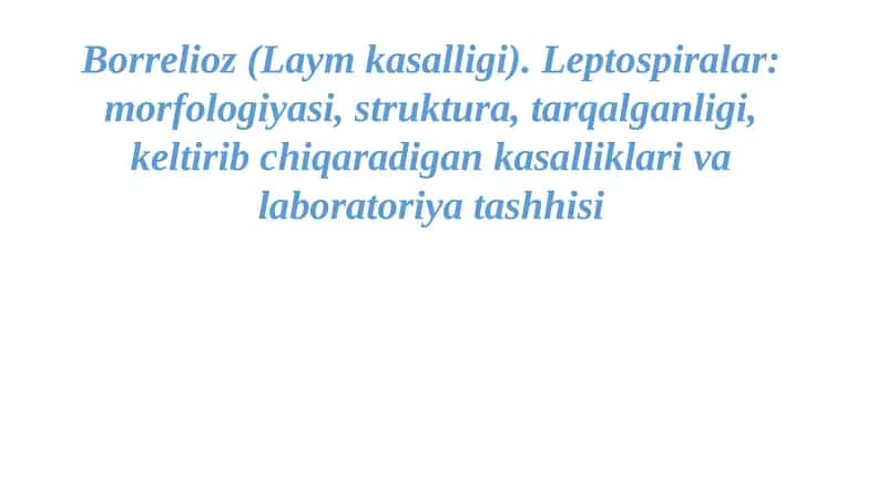 Borrelioz (Laym kasalligi)