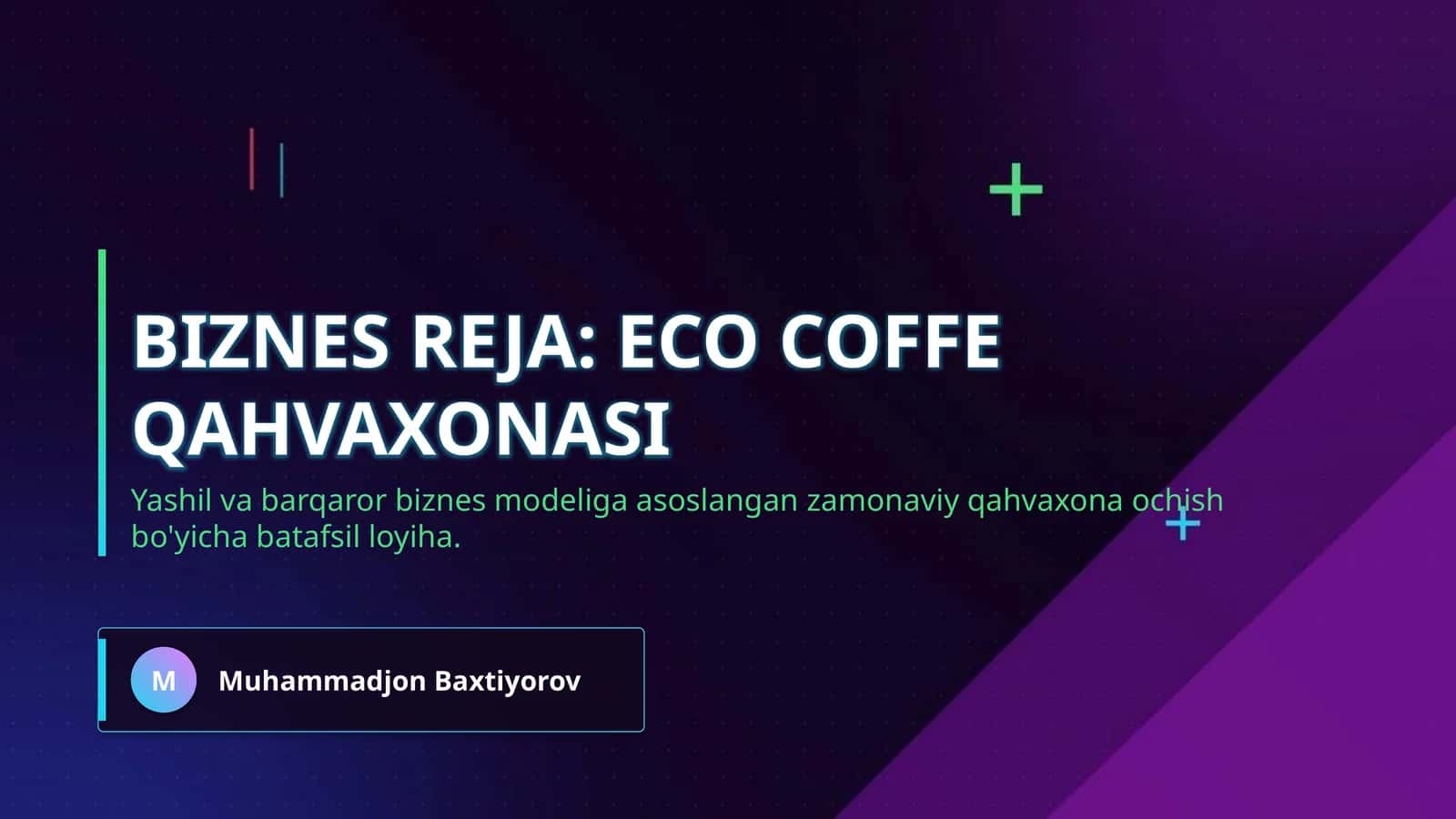 Biznes reja: Eco coffe qahvaxonasi