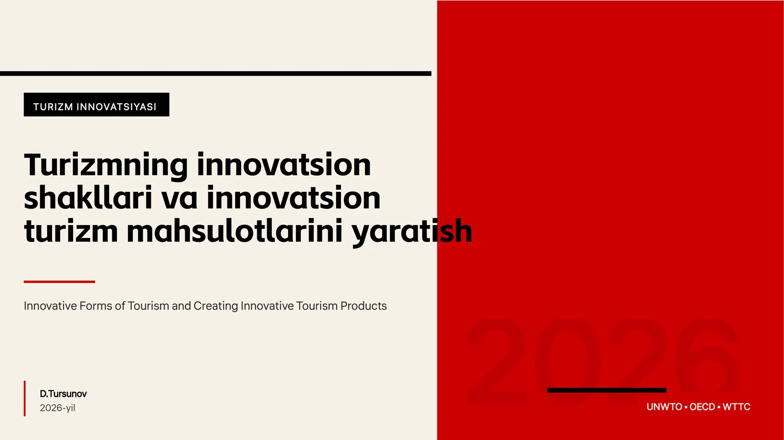 Turizmning innovatsion shakllari va innovatsion turizm mahsulotlarini yaratish