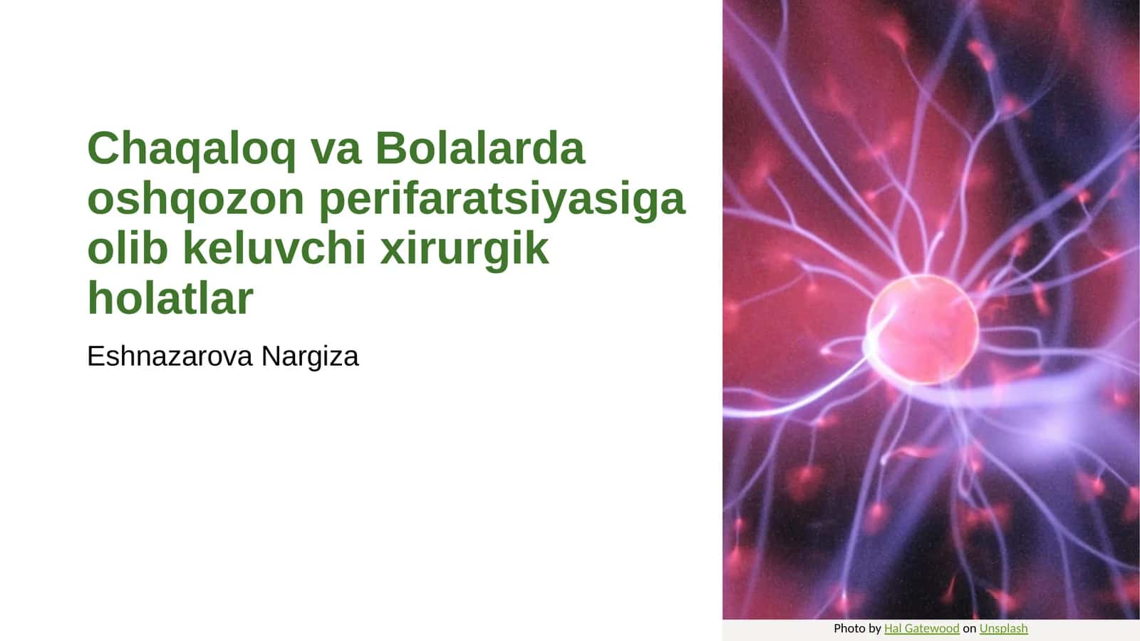 Chaqaloq va bolalarda Oshqozon perifaratsiyasiga olib keluvchi xirurgik holatlar