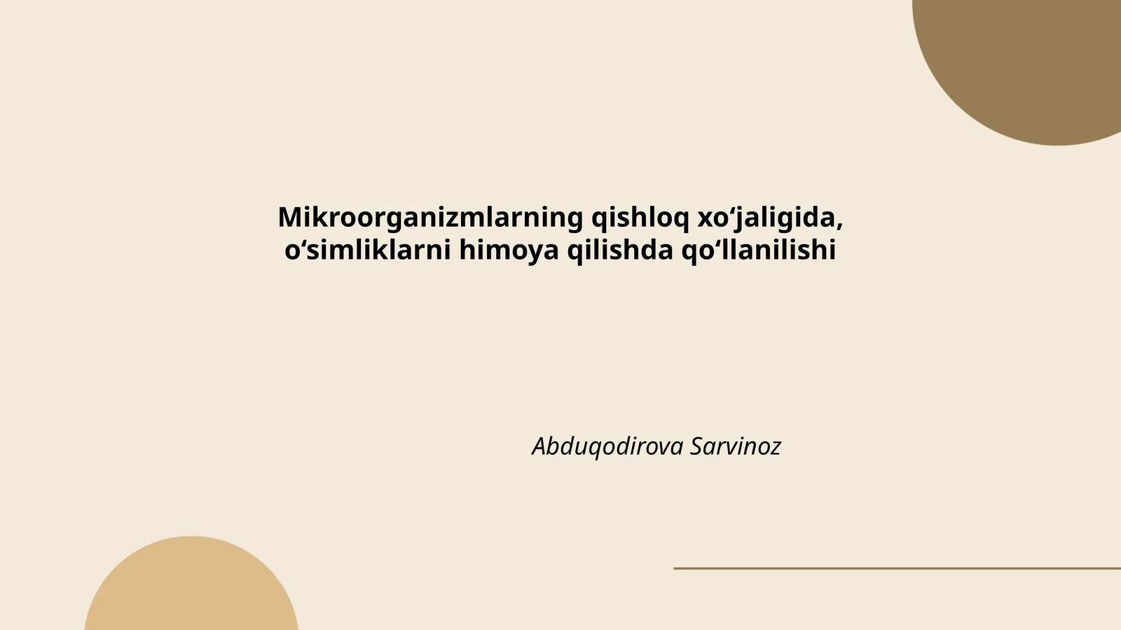 Mikroorganizmlarning qishloq xo‘jaligida, o‘simliklarni himoya qilishda qo‘llanilishi