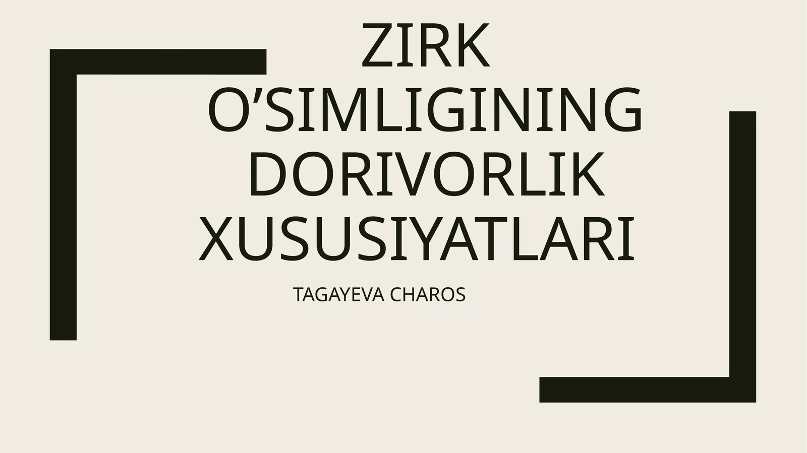 Zirk O’simligining dorivorlik xususiyatlari