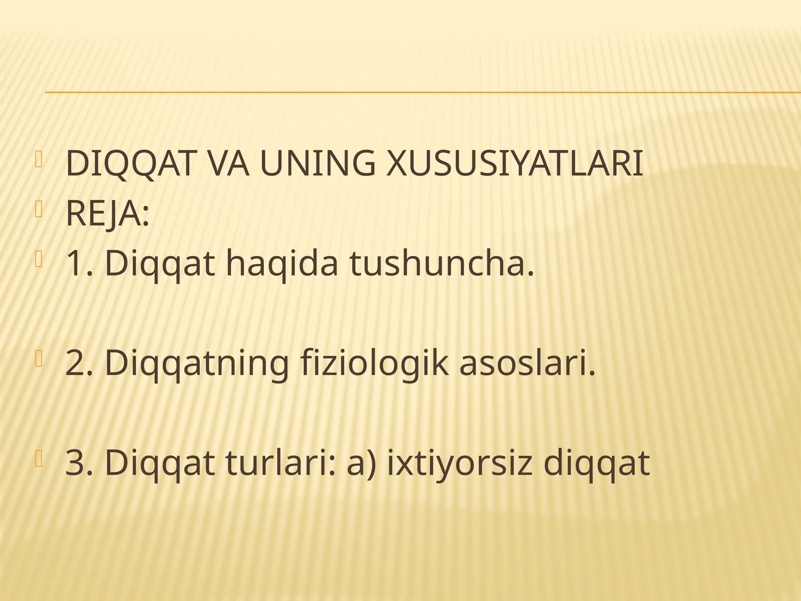 Diqqat va uning xususiyatlari