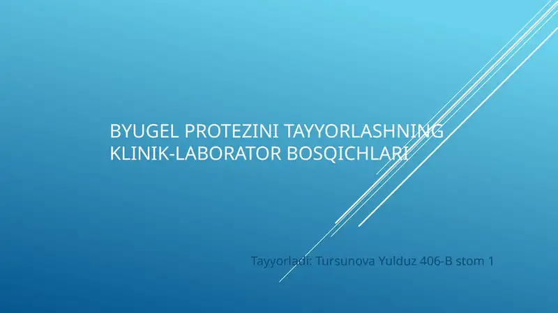Byugel protezini tayyorlashning klinik-laborator bosqichlari
