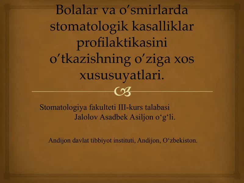 Bolalar va o’smirlarda stomatologik kasalliklar profilaktikasini o’tkazishning o’ziga xos xususuyatlari.
