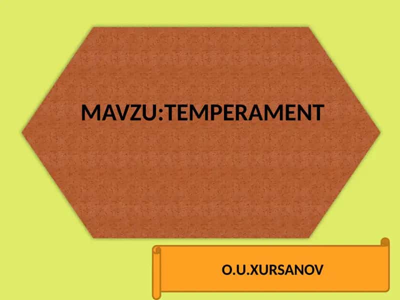 TEMPERAMENT