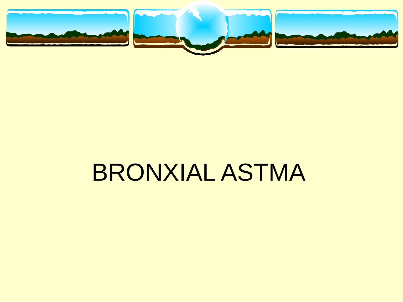 BRONXIAL ASTMA