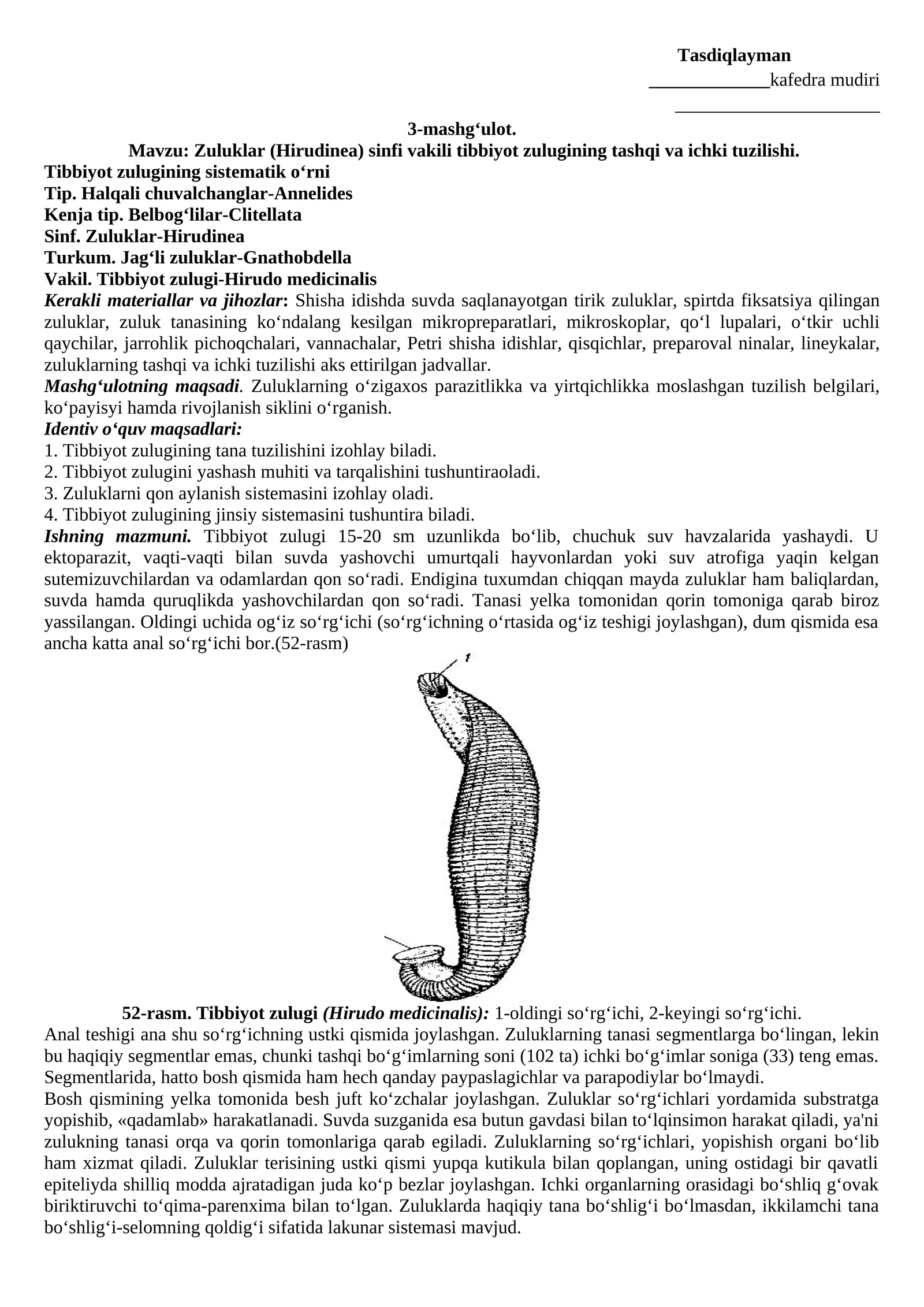 Mavzu: Zuluklar (Hirudinea) sinfi vakili tibbiyot zulugining tashqi va ichki tuzilishi