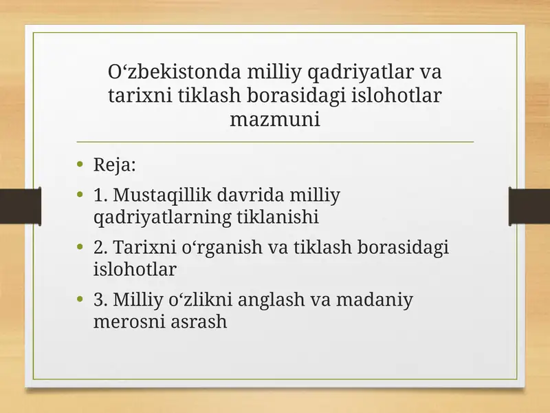 O‘zbekistonda milliy qadriyatlar va tarixni tiklash borasidagi islohotlar mazmuni