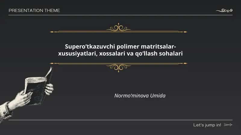 Superoʻtkazuvchi polimer matritsalar-xususiyatlari, xossalari va qoʻllash sohalari