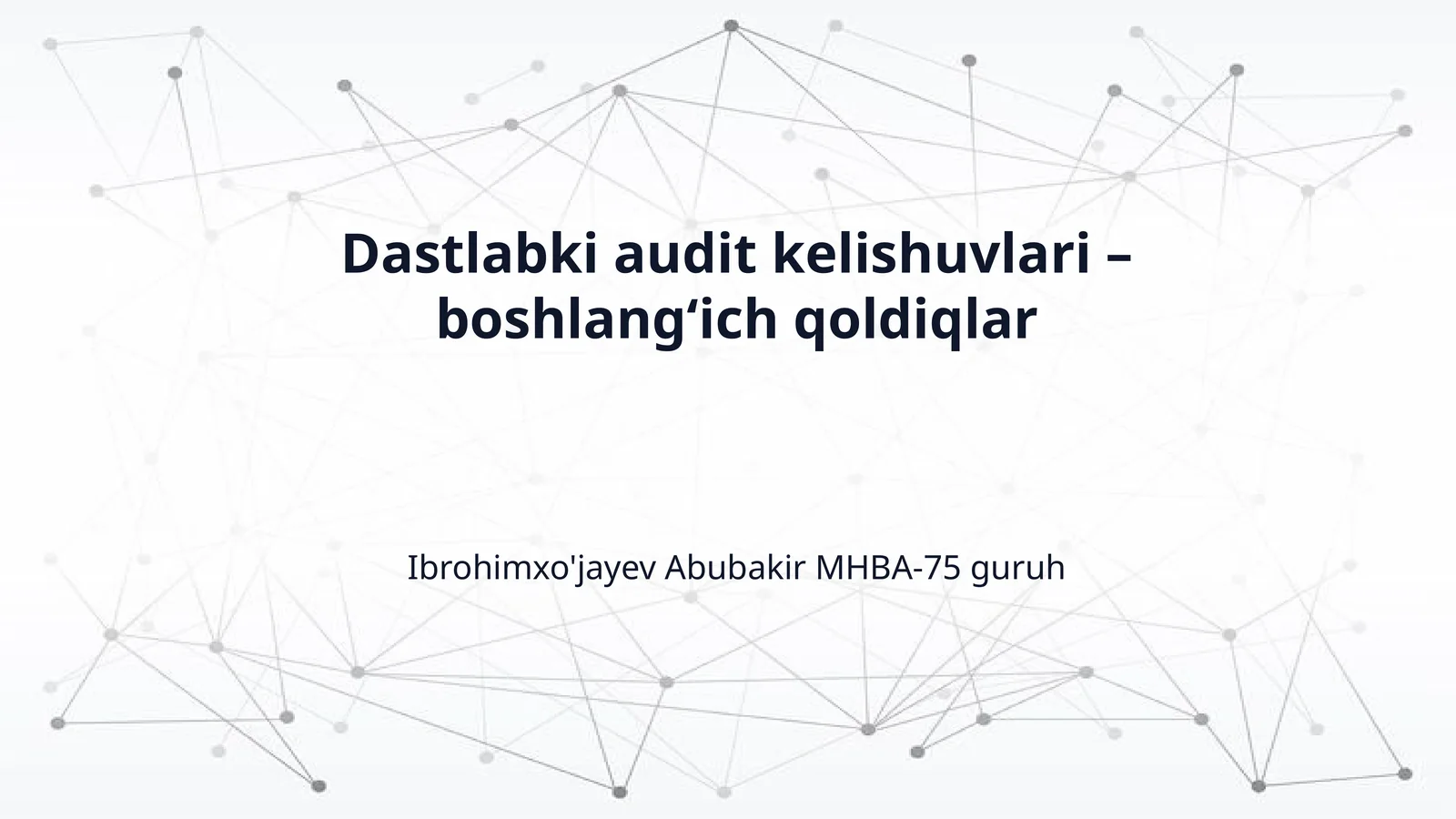 Dastlabki audit kelishuvlari – boshlangʻich qoldiqlar