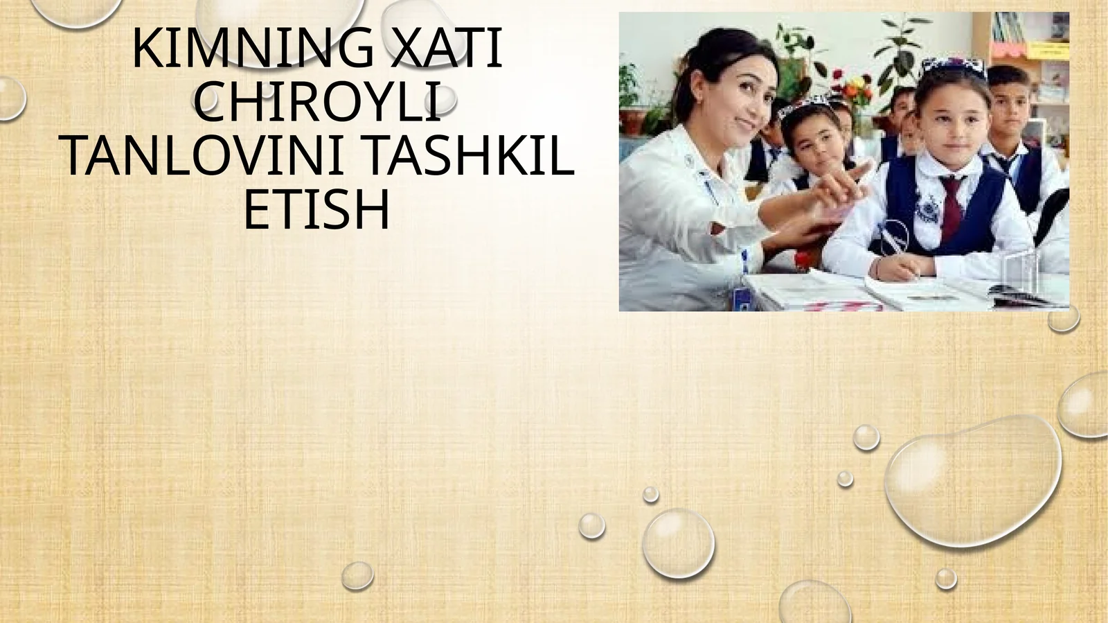 KIMNING XATI CHIROYLI TANLOVINI TASHKIL ETISH