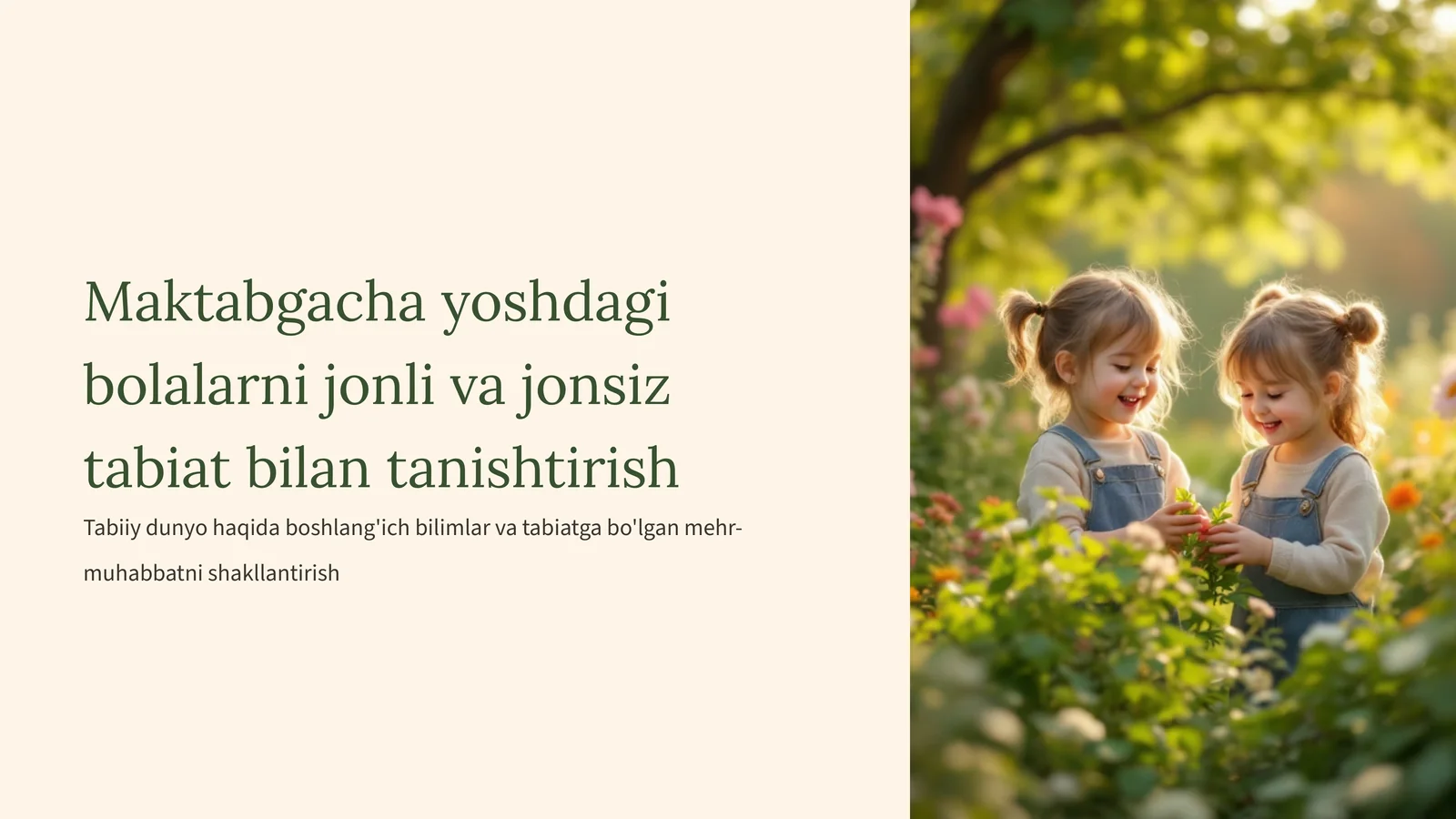 Maktabgacha yoshdagi bolalarni jonli va jonsiz tabiat bilan tanishtirish