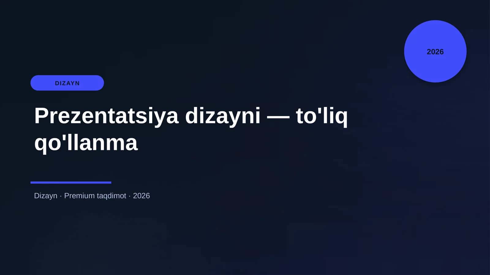 Prezentatsiya dizayni — to'liq qo'llanma