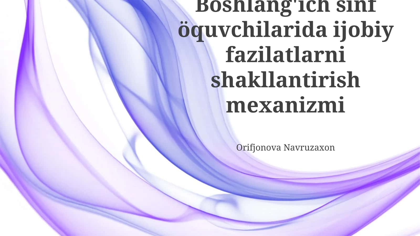 Ijobiy Sifatlarni Shakillantirish Mexanizmlari