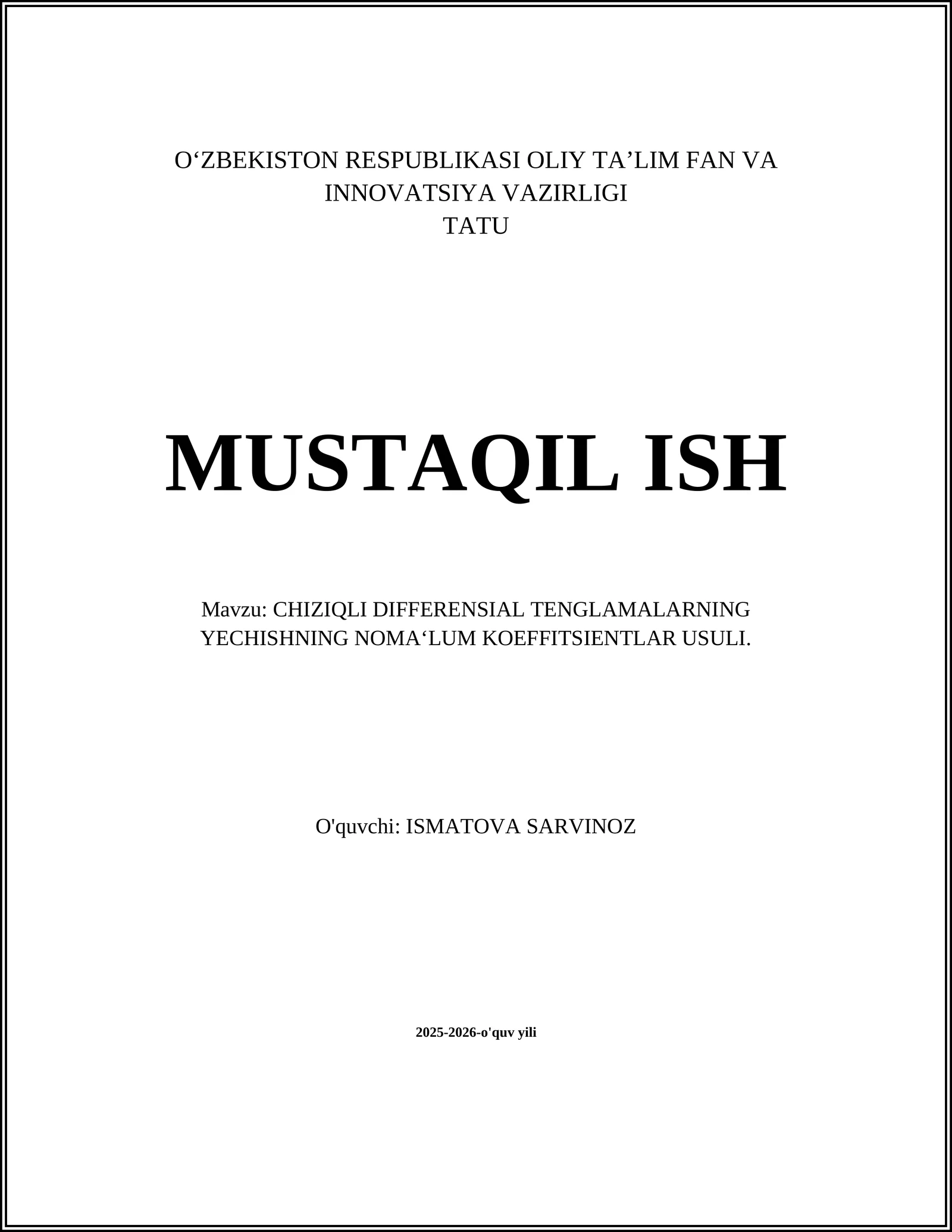 CHIZIQLI DIFFERENSIAL TENGLAMALARNING YECHISHNING NOMA‘LUM KOEFFITSIENTLAR USULI