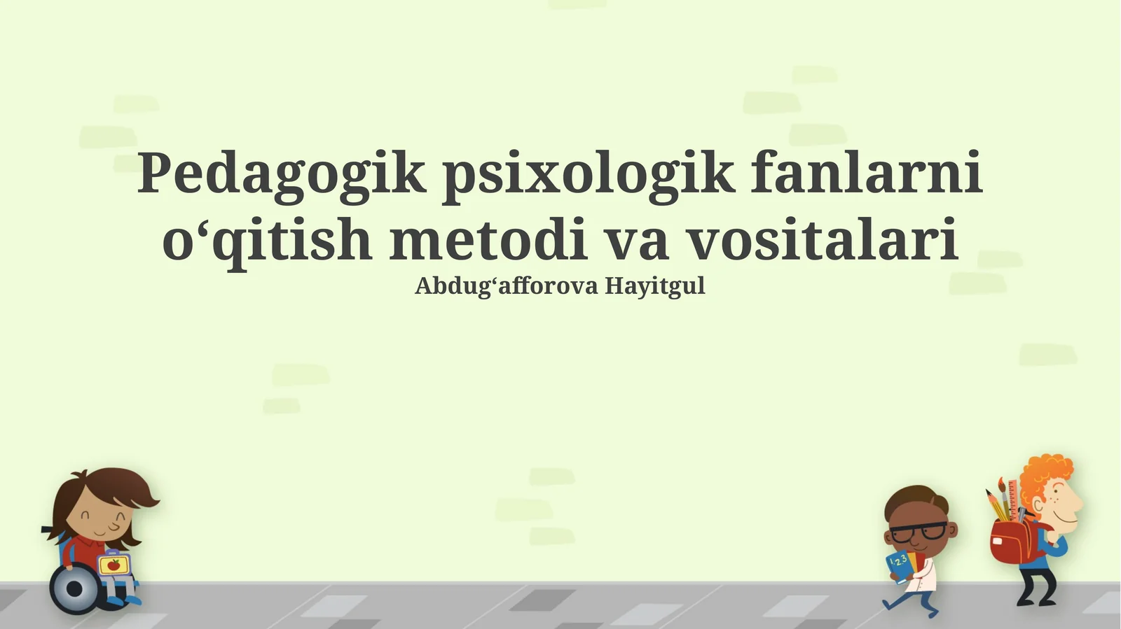Pedagogik psixologik fanlarni oʻqitish metodi va vositalari