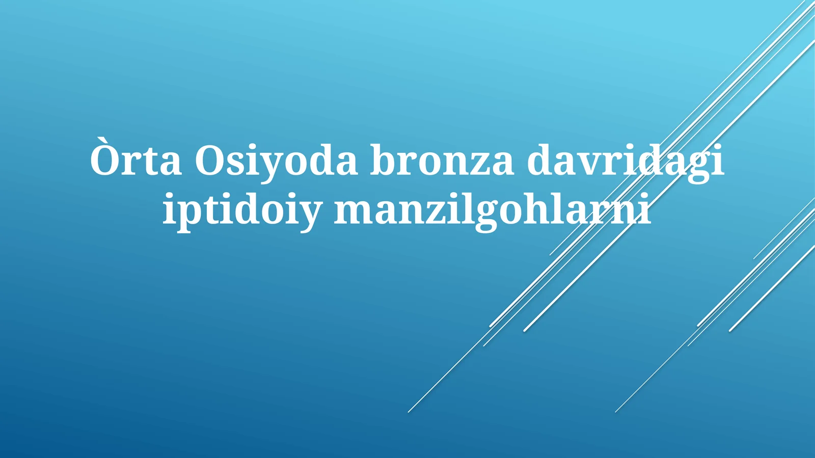 ÒrtaOsiyodabronzadavridagiiptidoiymanzilgohlarni